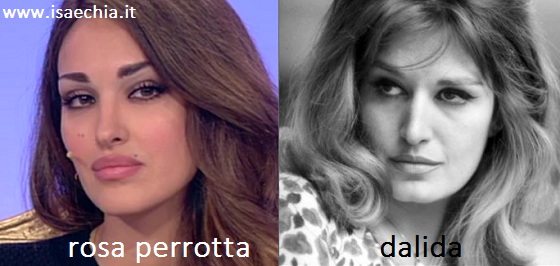 Somiglianza tra Rosa Perrotta e Dalida