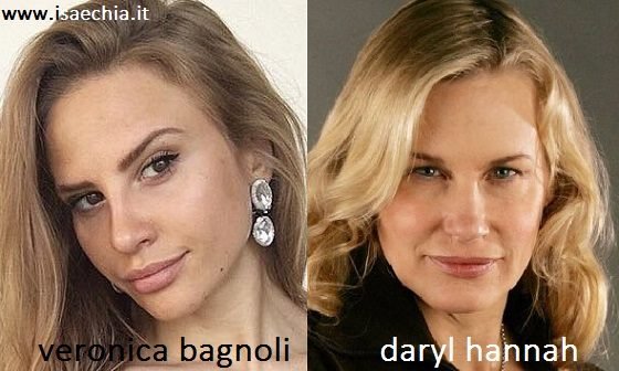 Somiglianza tra Veronica Bagnoli e Daryl Hannah