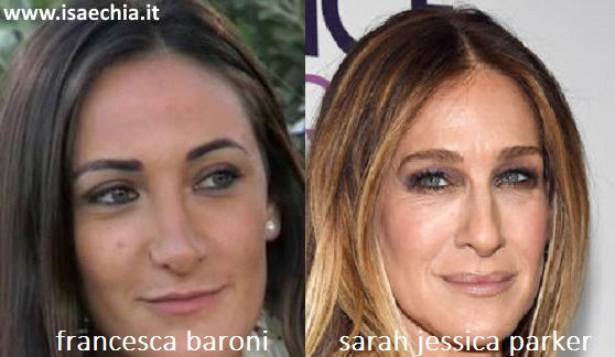 Somiglianza tra Francesca Baroni e Sarah Jessica Parker
