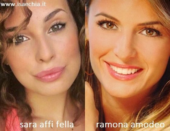 Somiglianza tra Sara Affi Fella e Ramona Amodeo