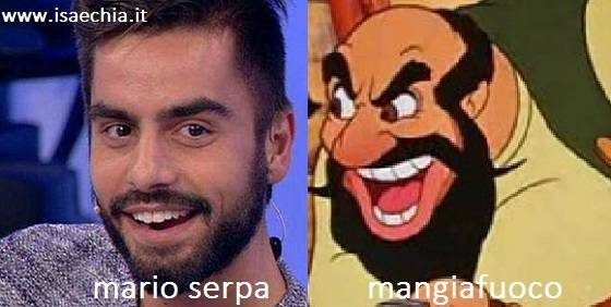 Somiglianza tra Mario Serpa e Mangiafuoco