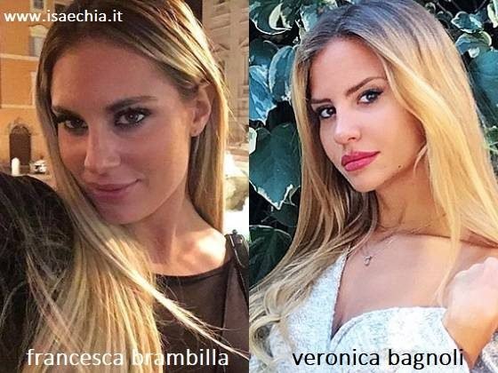 Somiglianza tra Francesca Brambilla e Veronica Bagnoli
