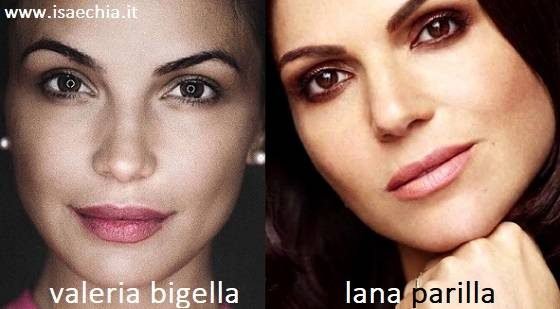 Somiglianza tra Valeria Bigella e Lana Parilla