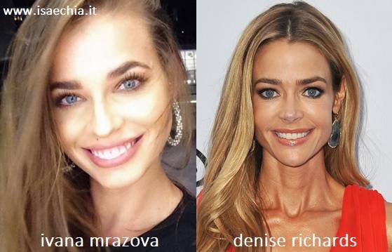 Somiglianza tra Ivana Mrazova e Denise Richards