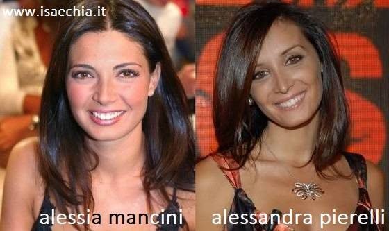 Somiglianza tra Alessia Mancini e Alessandra Pierelli