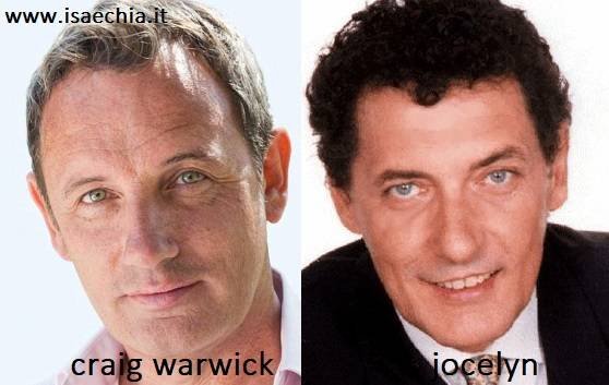 Somiglianza tra Craig Warwick e Jocelyn