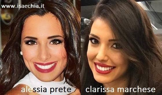 Somiglianza tra Alessia Prete e Clarissa Marchese