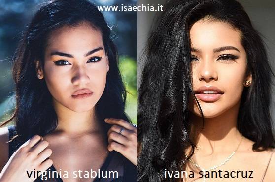 Somiglianza tra Virginia Stablum e Ivana Santacruz