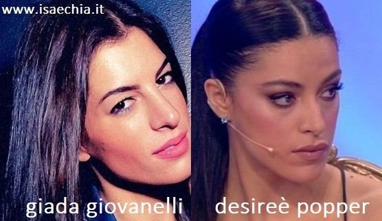 Somiglianza tra Giada Giovanelli e Desireè Popper