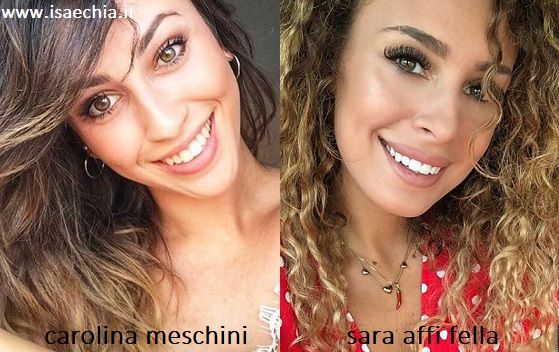 Somiglianza tra Carolina Meschini e Sara Affi Fella