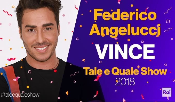 ‘Tale e Quale Show – Il Torneo 2018’, Federico Angelucci vince la finalissima!
