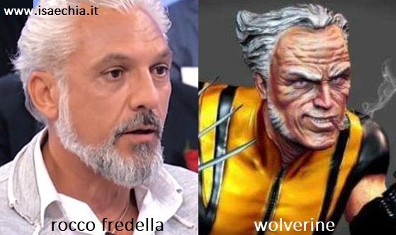 Somiglianza tra Rocco Fredella e Wolverine