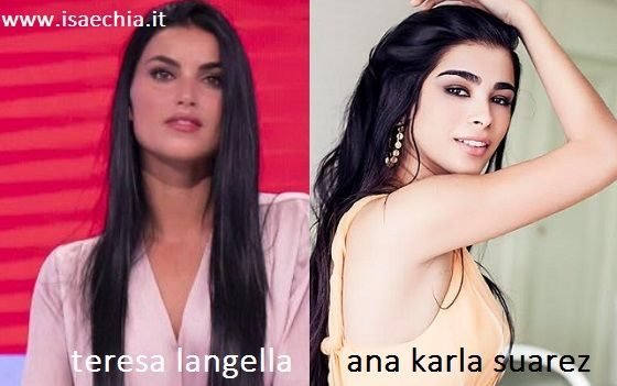 Somiglianza tra Teresa Langella e Ana Karla Suarez