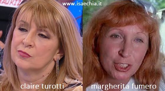 Somiglianza tra Claire Turotti e Margherita Fumero
