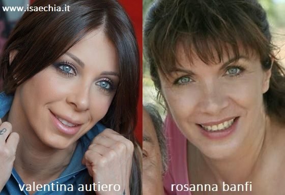 Somiglianza tra Valentina Autiero e Rosanna Banfi