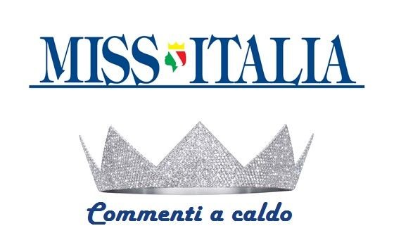 ‘Miss Italia 2019’: commenti a caldo!