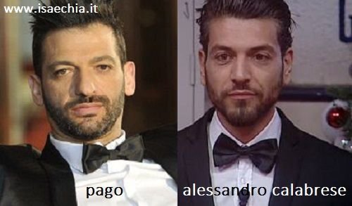 Somiglianza tra Pago e Alessandro Calabrese