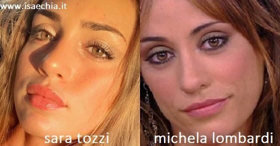 Somiglianza tra Sara Tozzi e Michela Lombardi