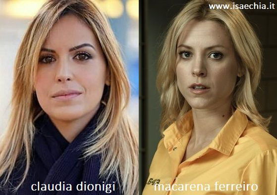 Somiglianza tra Claudia Dionigi e Macarena Ferreiro di 'Vis a Vis'