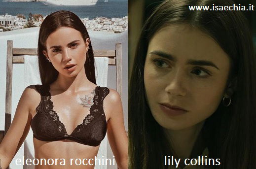 Somiglianza tra Eleonora Rocchini e Lily Collins