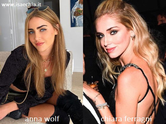 Somiglianza tra Anna Wolf e Chiara Ferragni