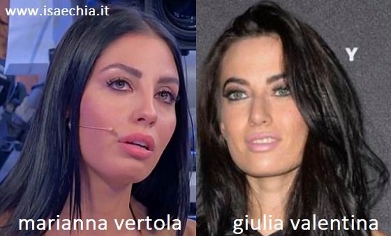 Somiglianza tra Marianna Vertola e Giulia Valentina