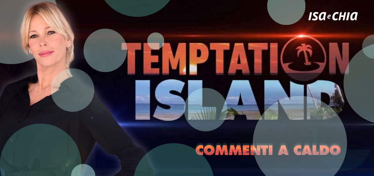 ‘Temptation Island 8’, sesta puntata: commenti a caldo article-post