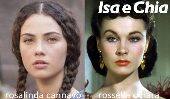 Somiglianza tra Rosalinda Cannavò e Rossella O'Hara