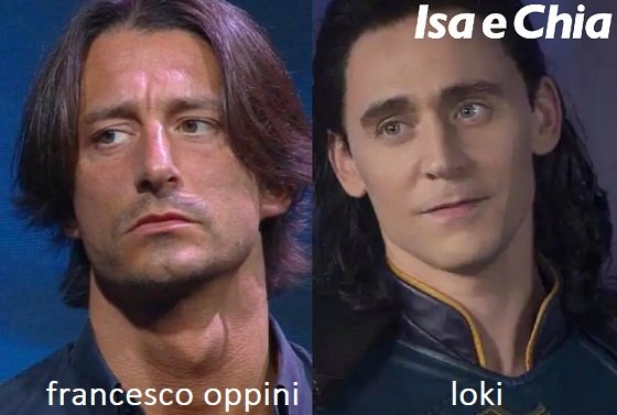 Somiglianza tra Francesco Oppini e Loki