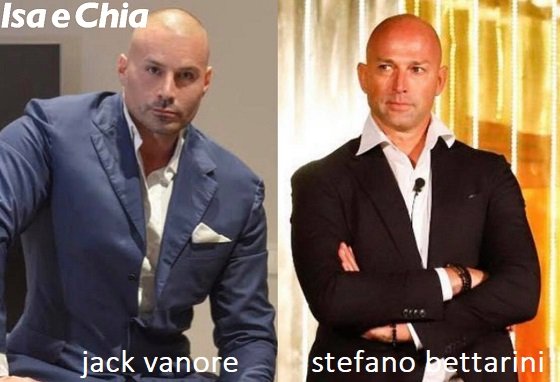 Somiglianza tra Jack Vanore e Stefano Bettarini