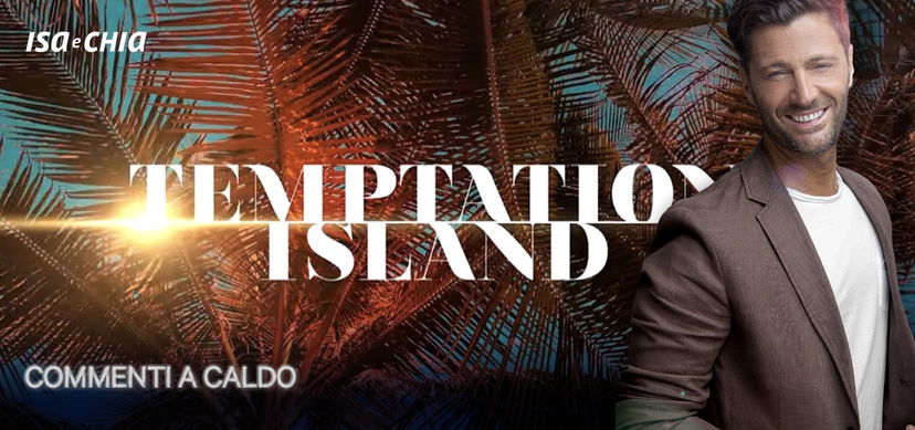 Temptation Island 9, quarta puntata: commenti a caldo preview
