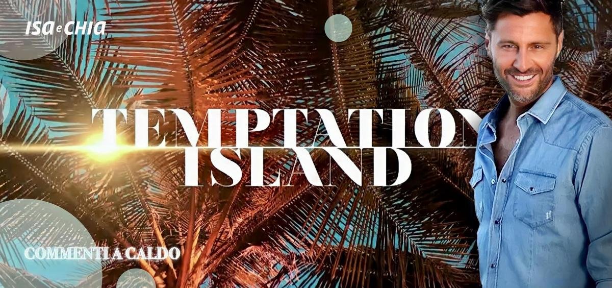 Temptation Island 10, sesta puntata: commenti a caldo