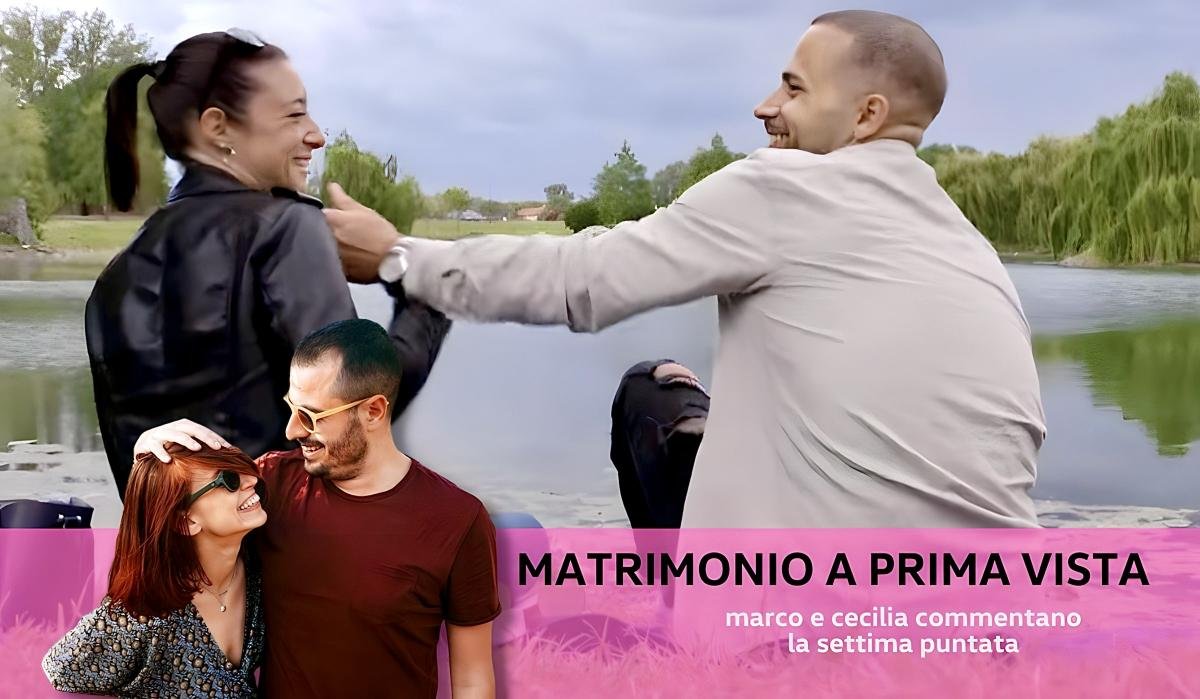 Matrimonio a prima vista 11, il commento di Marco Rompietti e Cecilia De Stefanis sulla settima puntata