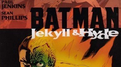 Recensione: Batman Jekyll & Hyde preview