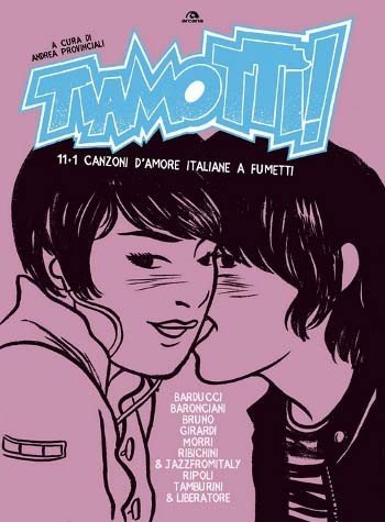 Tiamottì! – 11+1 canzoni d’amore italiane a fumetti: recensione preview