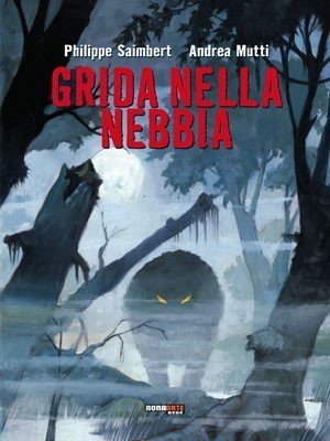 Grida Nella Nebbia: Recensione preview