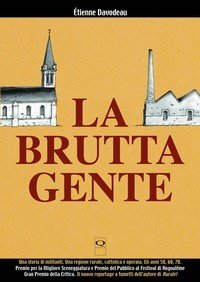 La Brutta Gente – Recensione preview