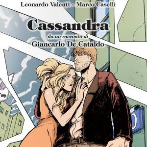 Cassandra di Leonardo Valenti e Marco Caselli – Recensione preview