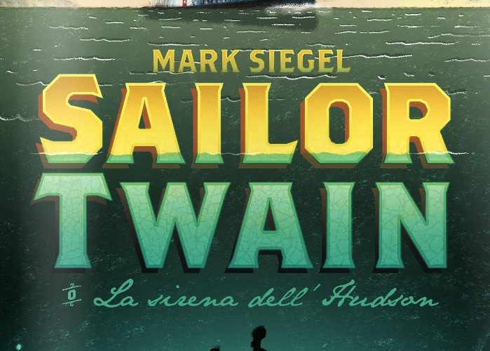 Sailor Twain o La sirena dell’Hudson – Recensione article-post