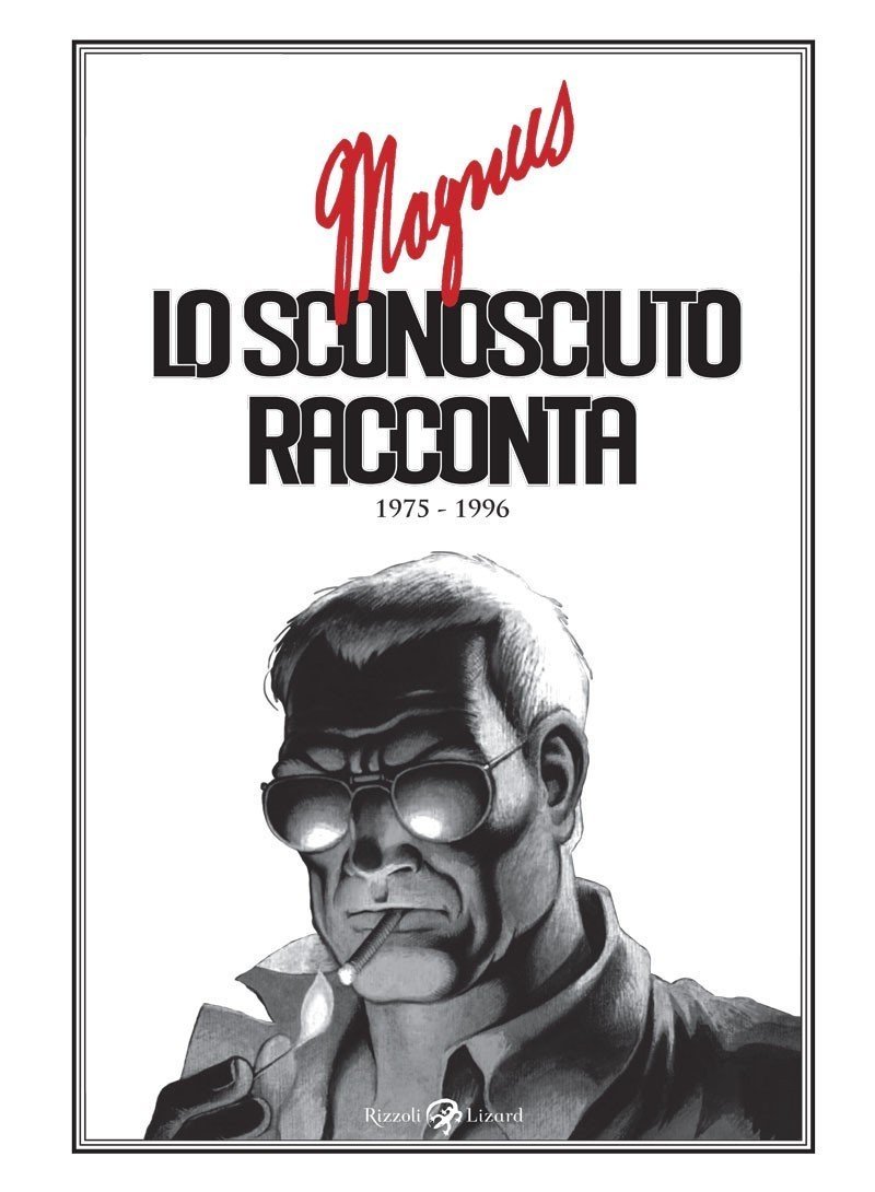 Magnus_LO SCONOSCIUTO RACCONTA