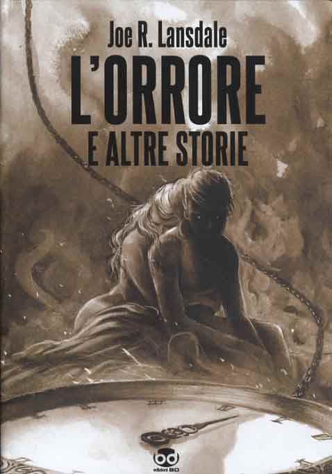 L’orrore e altre storie di Joe R. Lansdale – Recensione Edizioni BD preview