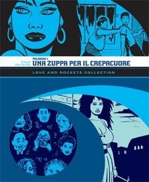Love and Rockets Collection: Palomar 1 – Recensione preview
