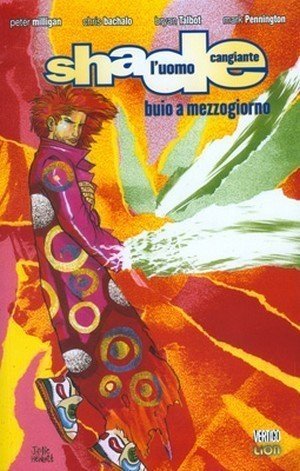 Shade l’Uomo Cangiante n. 3 – Recensione Vertigo RW Lion Comics preview