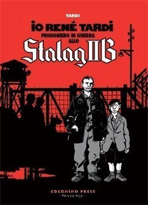Io René Tardi Prigioniero di Guerra allo Stalag II B, la recensione preview