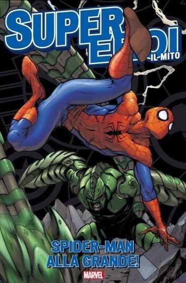 Supereroi Il Mito n. 3: recensione Spider-Man Alla Grande article-post
