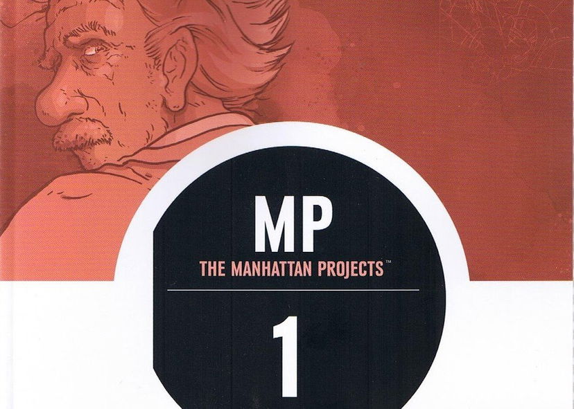 The Manhattan Projects 1- Scienza Cattiva: La recensione preview