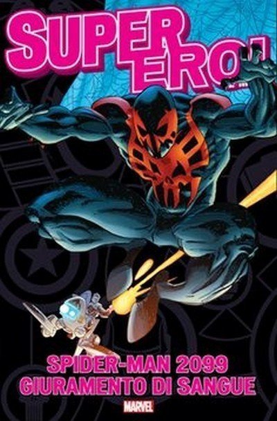 Spider-Man 2099 – Giuramento di Sangue – Supereroi Il Mito n. 26: Recensione preview