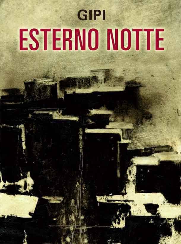 Esterno Notte di Gipi – Recensione della Nuova edizione preview