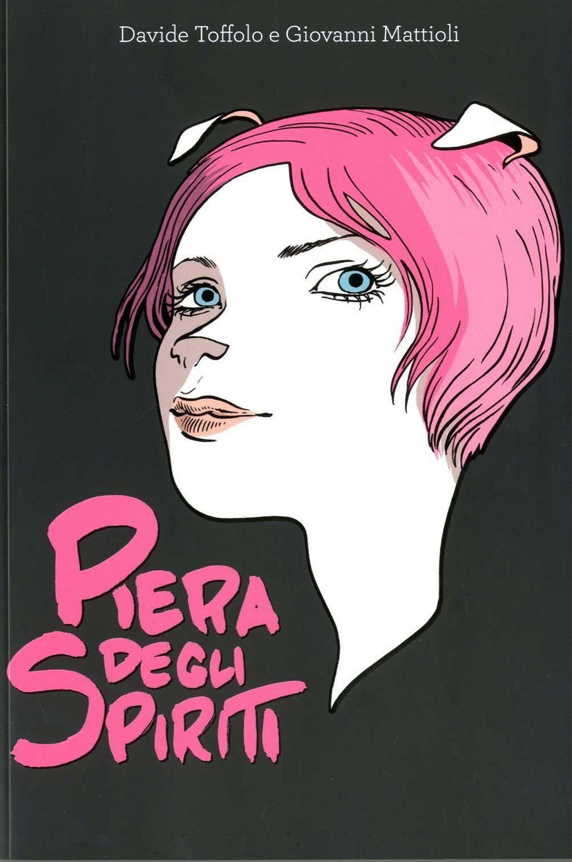 Piera Degli Spiriti di Davide Toffolo – Recensione preview