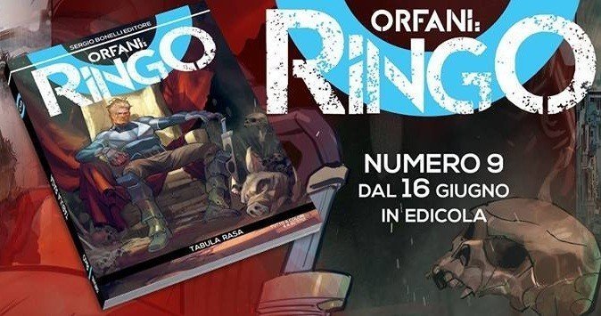 Orfani – Ringo n. 9: Tabula rasa – Recensione preview